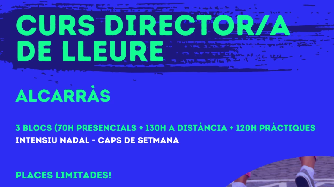 Curs DIRECTOR/A DE LLEURE Curs DIRECTOR/A DE LLEURE