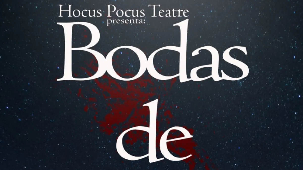 BODAS DE SANGRE, HOCUS POCUS TEATRE