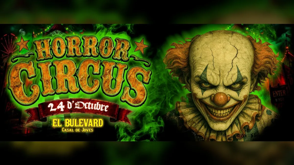 HORROR CIRCUS 23 d'OCTUBRE 2026 (Copia)